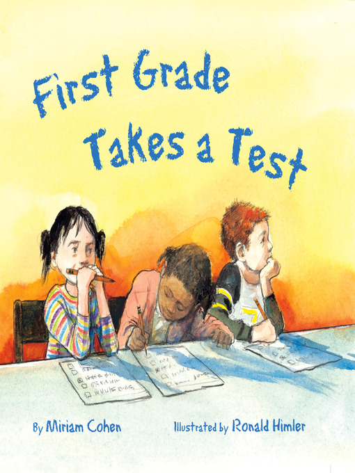 Title details for First Grade Takes a Test by Miriam Cohen - Available